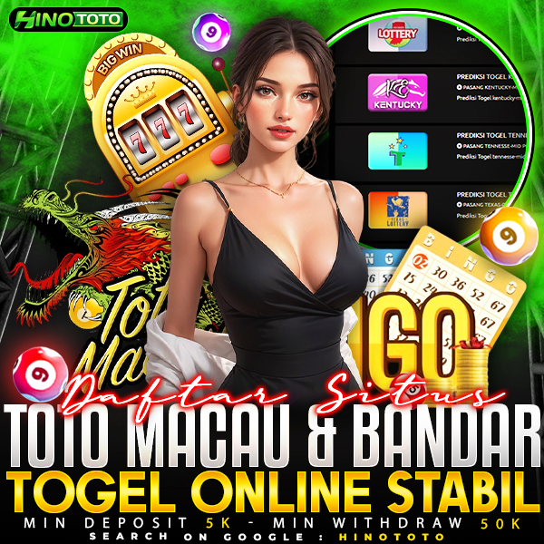 HINOTOTO | Layanan Situs Toto Macau & Bandar Togel Terpopuler!