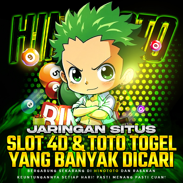 HINOTOTO : Jaringan Situs Slot 4D & Toto Togel yang Banyak Dicari