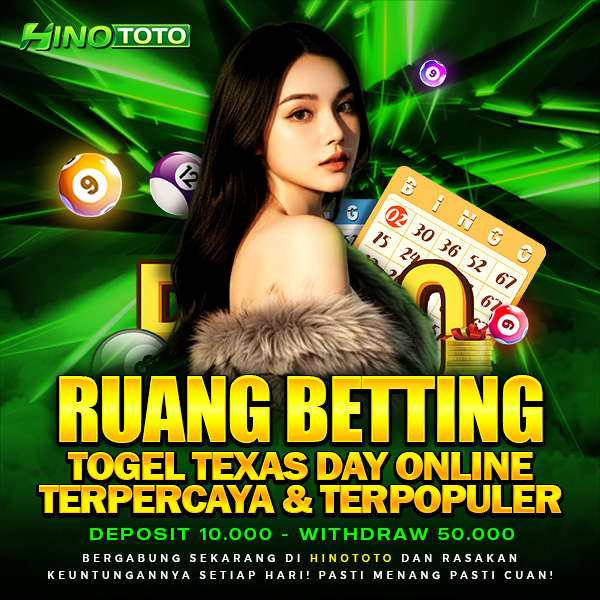 HINOTOTO !! Ruang Betting Togel Texas Day Online Terpercaya & Terpopuler