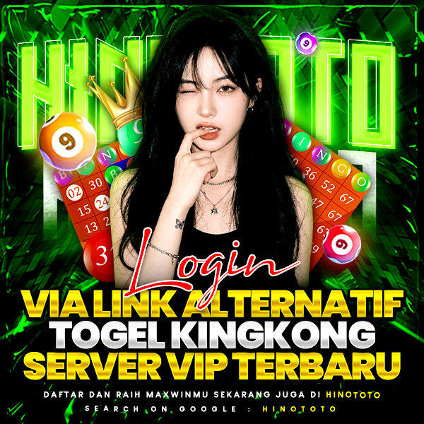 HINOTOTO | Login Via Link Alternatif Togel Kingkong Server VIP Terbaru
